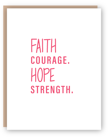 FAITH. COURAGE.
