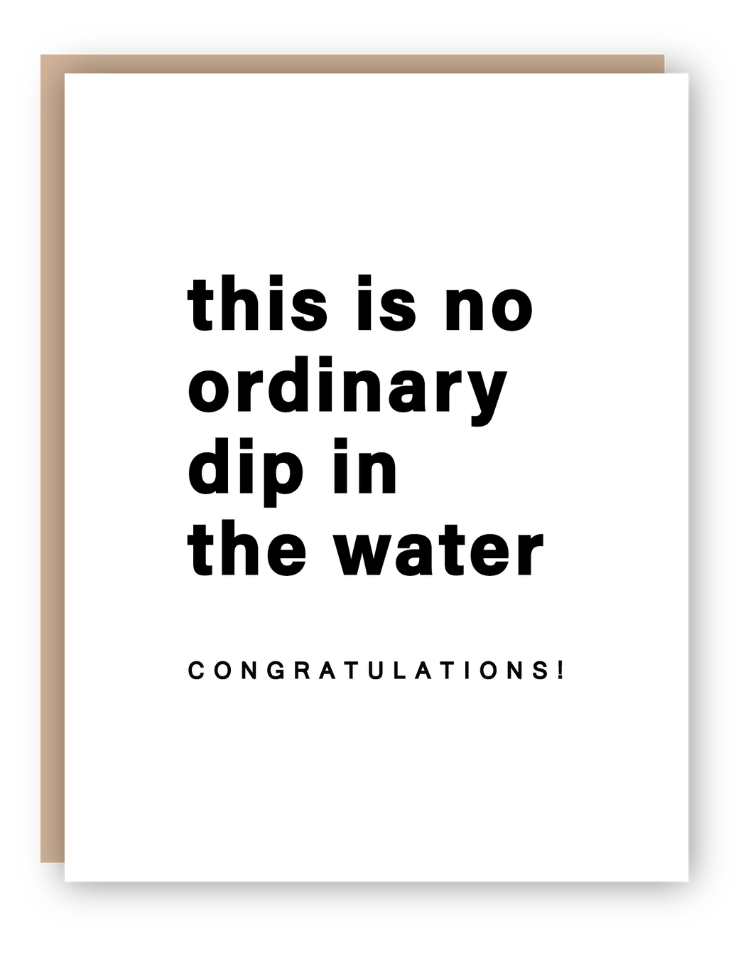 DIP IN THE WATER