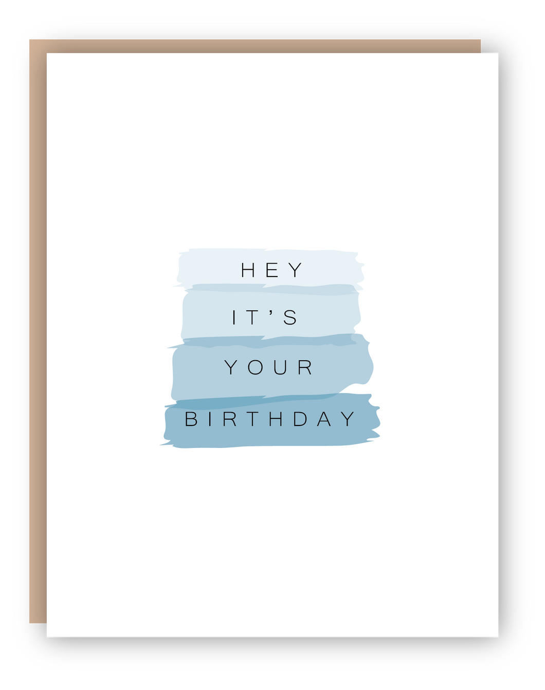 HEY IT'S YOUR BIRTHDAY